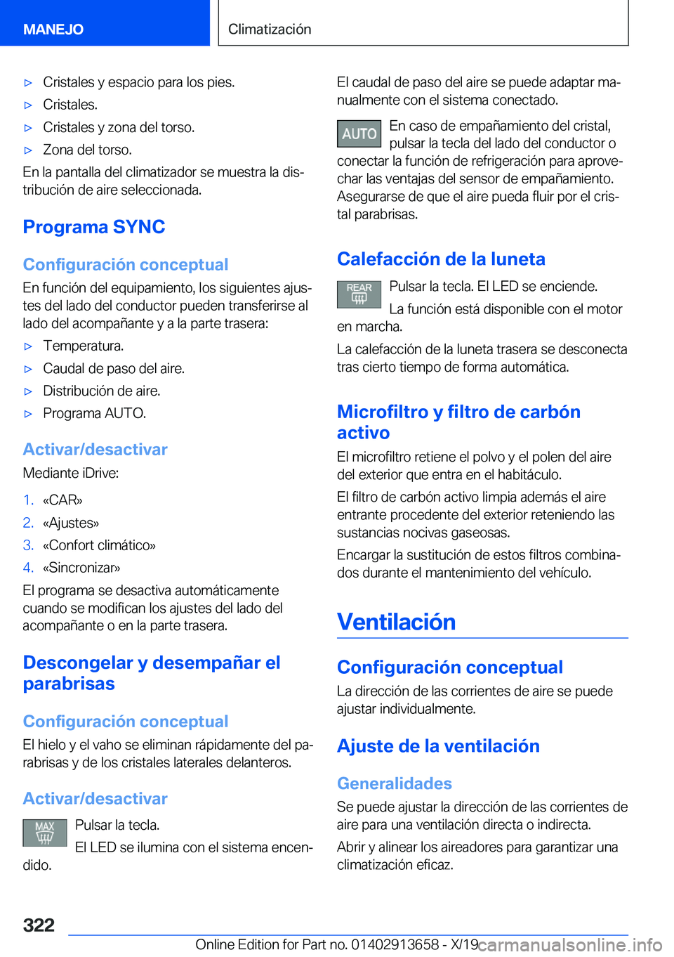 BMW X5 2020  Manuales de Empleo (in Spanish) x�C�r�i�s�t�a�l�e�s��y��e�s�p�a�c�i�o��p�a�r�a��l�o�s��p�i�e�s�.x�C�r�i�s�t�a�l�e�s�.x�C�r�i�s�t�a�l�e�s��y��z�o�n�a��d�e�l��t�o�r�s�o�.x�Z�o�n�a��d�e�l��t�o�r�s�o�.
�E�n��l�a��p�a�n�