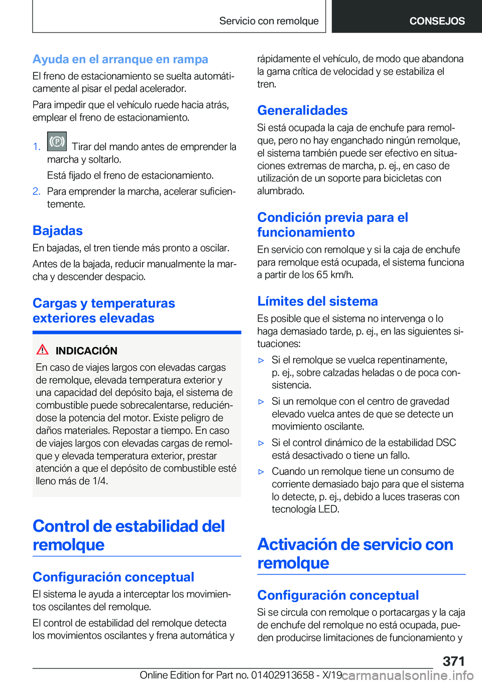 BMW X5 2020  Manuales de Empleo (in Spanish) �A�y�u�d�a��e�n��e�l��a�r�r�a�n�q�u�e��e�n��r�a�m�p�a
�E�l��f�r�e�n�o��d�e��e�s�t�a�c�i�o�n�a�m�i�e�n�t�o��s�e��s�u�e�l�t�a��a�u�t�o�m�