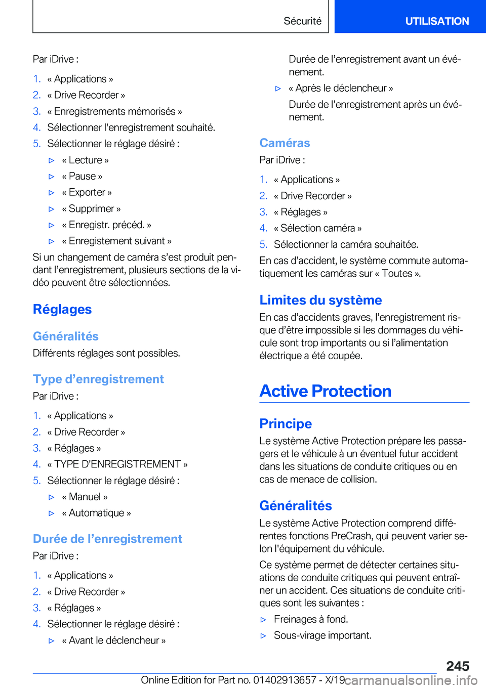 BMW X5 2020  Notices Demploi (in French) �P�a�r��i�D�r�i�v�e��:�1�.�k��A�p�p�l�i�c�a�t�i�o�n�s��{�2�.�k��D�r�i�v�e��R�e�c�o�r�d�e�r��{�3�.�k��E�n�r�e�g�i�s�t�r�e�m�e�n�t�s��m�é�m�o�r�i�s�é�s��{�4�.�S�é�l�e�c�t�i�o�n�n�e�r��l�&#