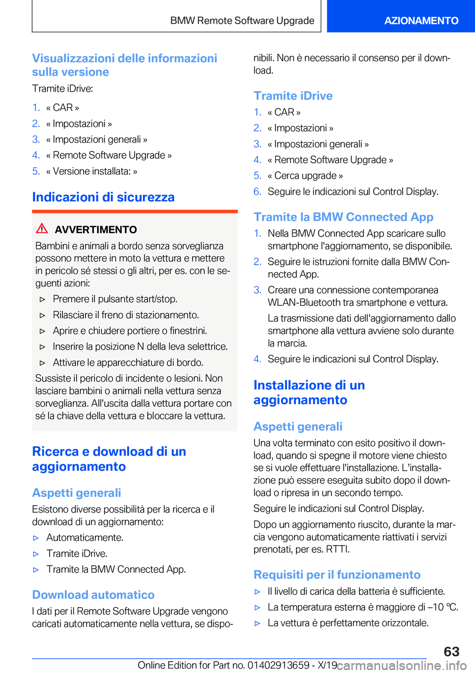 BMW X5 2020  Libretti Di Uso E manutenzione (in Italian) �V�i�s�u�a�l�i�z�z�a�z�i�o�n�i��d�e�l�l�e��i�n�f�o�r�m�a�z�i�o�n�i
�s�u�l�l�a��v�e�r�s�i�o�n�e
�T�r�a�m�i�t�e��i�D�r�i�v�e�:�1�.�«��C�A�R��{�2�.�«��I�m�p�o�s�t�a�z�i�o�n�i��{�3�.�«��I�m�p�
