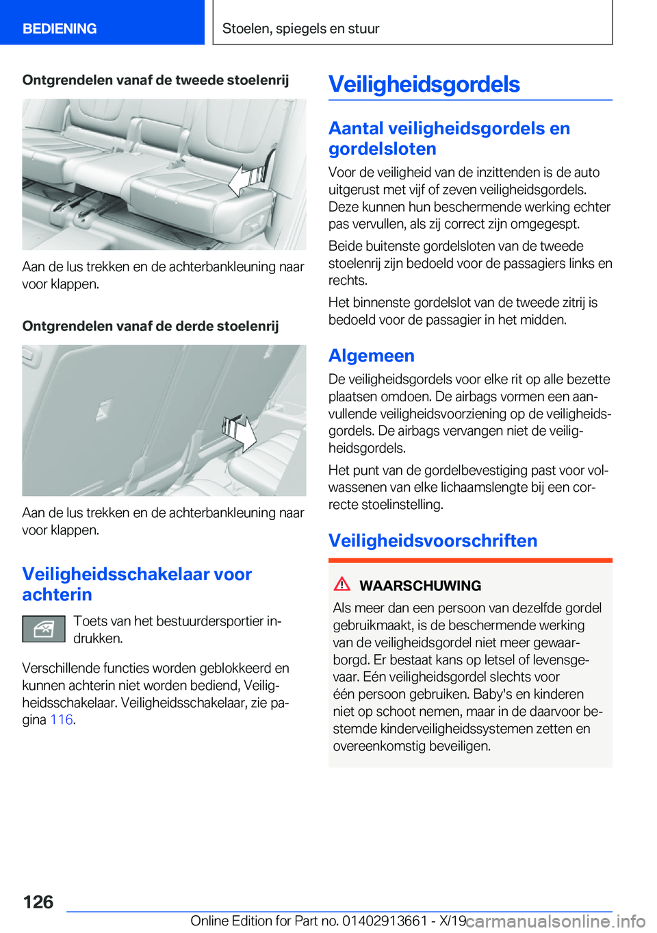 BMW X5 2020  Instructieboekjes (in Dutch) �O�n�t�g�r�e�n�d�e�l�e�n��v�a�n�a�f��d�e��t�w�e�e�d�e��s�t�o�e�l�e�n�r�i�j
�A�a�n��d�e��l�u�s��t�r�e�k�k�e�n��e�n��d�e��a�c�h�t�e�r�b�a�n�k�l�e�u�n�i�n�g��n�a�a�r�v�o�o�r��k�l�a�p�p�e�n�.
