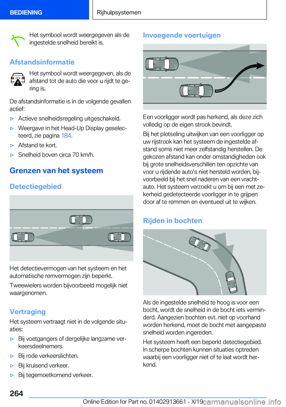 BMW X5 2020  Instructieboekjes (in Dutch) �H�e�t��s�y�m�b�o�o�l��w�o�r�d�t��w�e�e�r�g�e�g�e�v�e�n��a�l�s��d�e
�i�n�g�e�s�t�e�l�d�e��s�n�e�l�h�e�i�d��b�e�r�e�i�k�t��i�s�.
�A�f�s�t�a�n�d�s�i�n�f�o�r�m�a�t�i�e �H�e�t��s�y�m�b�o�o�l��w�