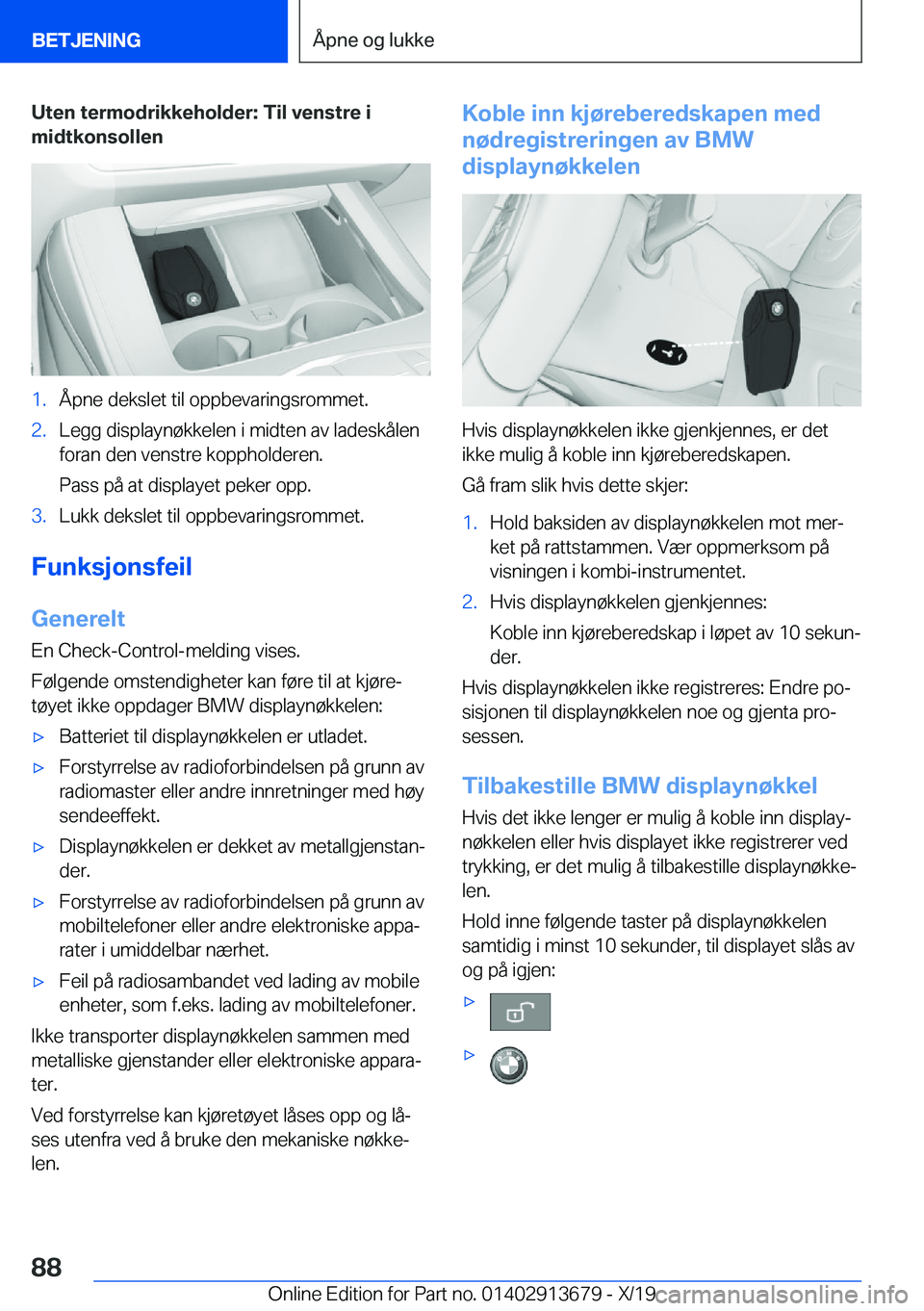 BMW X5 2020  InstruksjonsbØker (in Norwegian) �U�t�e�n��t�e�r�m�o�d�r�i�k�k�e�h�o�l�d�e�r�:��T�i�l��v�e�n�s�t�r�e��i
�m�i�d�t�k�o�n�s�o�l�l�e�n�1�.�