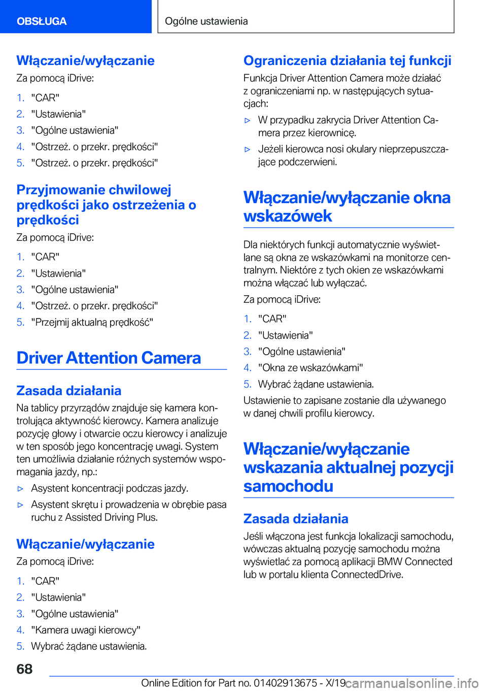 BMW X5 2020  Instrukcja obsługi (in Polish) �W�ł�ą�c�z�a�n�i�e�/�w�y�ł�ą�c�z�a�n�i�e
�Z�a��p�o�m�o�c�