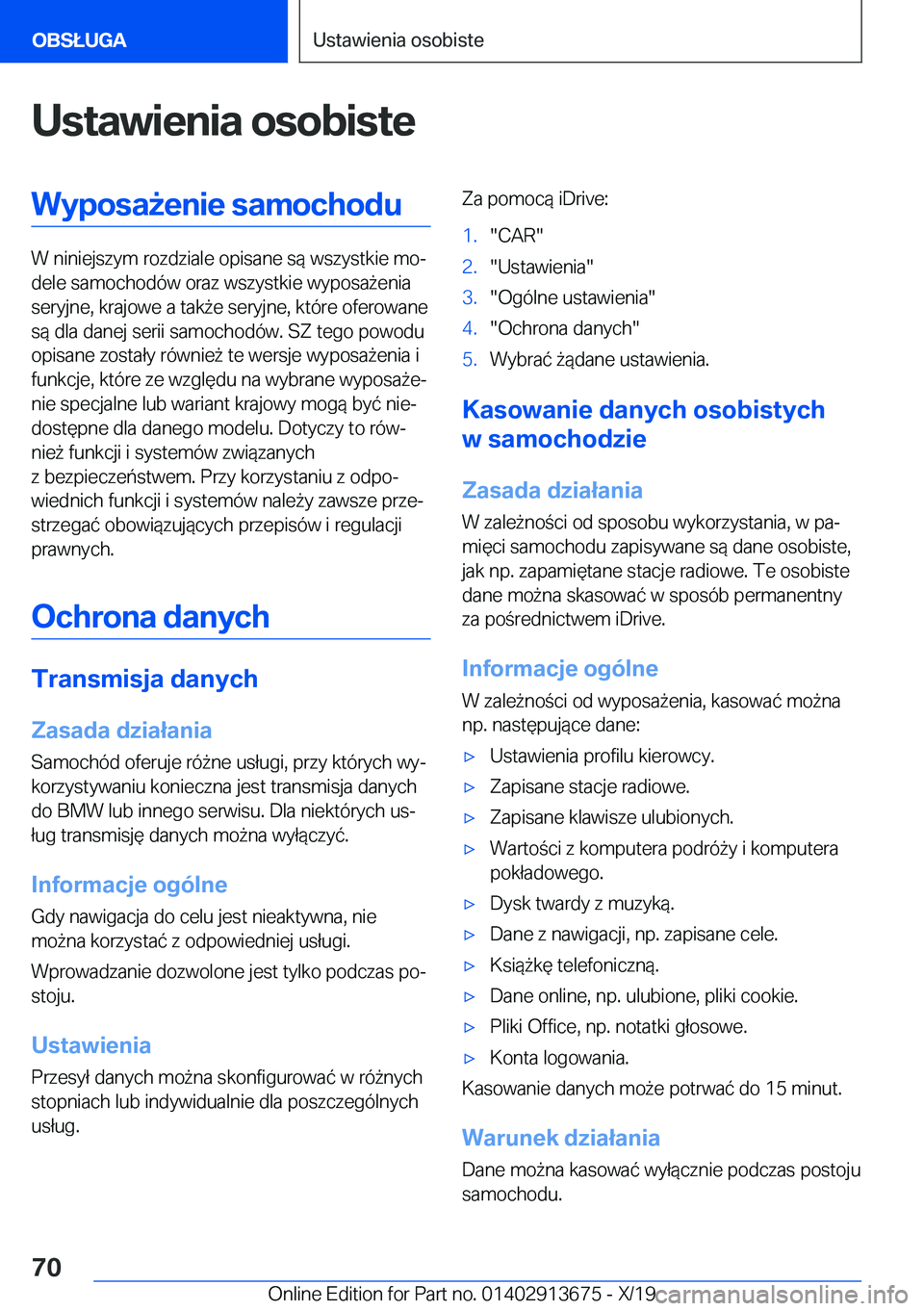 BMW X5 2020  Instrukcja obsługi (in Polish) �U�s�t�a�w�i�e�n�i�a��o�s�o�b�i�s�t�e�W�y�p�o�s�a9�e�n�i�e��s�a�m�o�c�h�o�d�u
�W��n�i�n�i�e�j�s�z�y�m��r�o�z�d�z�i�a�l�e��o�p�i�s�a�n�e��s�