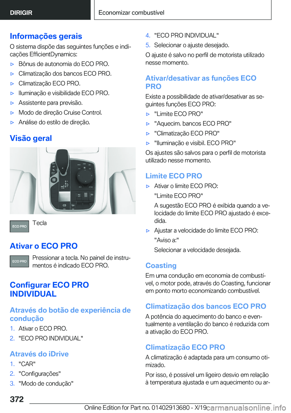 BMW X5 2020  Manual do condutor (in Portuguese) �I�n�f�o�r�m�a�