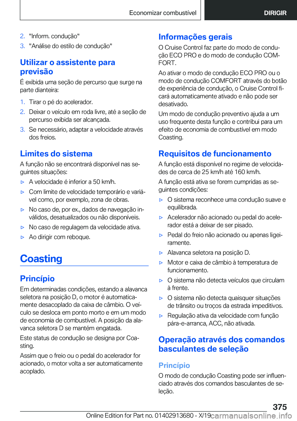 BMW X5 2020  Manual do condutor (in Portuguese) �2�.��I�n�f�o�r�m�.��c�o�n�d�u�