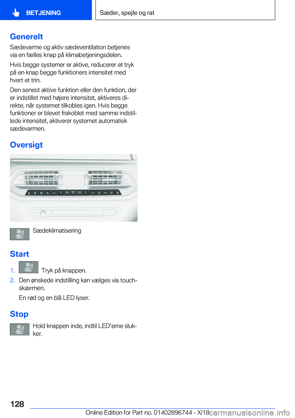 BMW X5 2019  InstruktionsbØger (in Danish) �G�e�n�e�r�e�l�t�S�æ�d�e�v�a�r�m�e��o�g��a�k�t�i�v��s�æ�d�e�v�e�n�t�i�l�a�t�i�o�n��b�e�t�j�e�n�e�s
�v�i�a��e�n��f�æ�l�l�e�s��k�n�a�p��p�å��k�l�i�m�a�b�e�t�j�e�n�i�n�g�s�d�e�l�e�n�.
�H�v�i