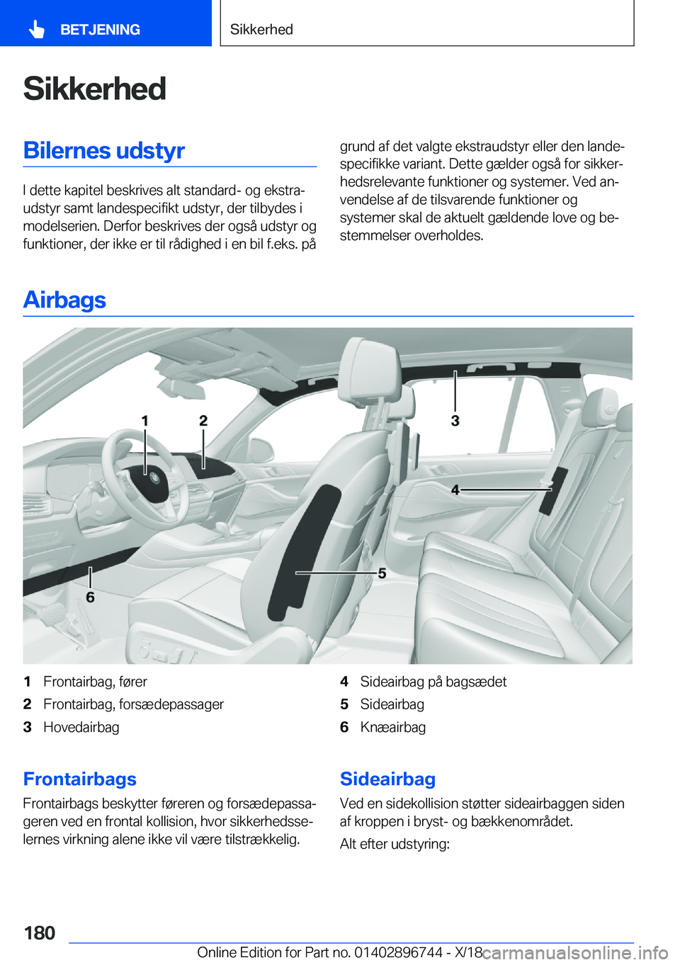 BMW X5 2019  InstruktionsbØger (in Danish) �S�i�k�k�e�r�h�e�d�B�i�l�e�r�n�e�s��u�d�s�t�y�r
�I��d�e�t�t�e��k�a�p�i�t�e�l��b�e�s�k�r�i�v�e�s��a�l�t��s�t�a�n�d�a�r�d�-��o�g��e�k�s�t�r�aj
�u�d�s�t�y�r��s�a�m�t��l�a�n�d�e�s�p�e�c�i�f�i�k