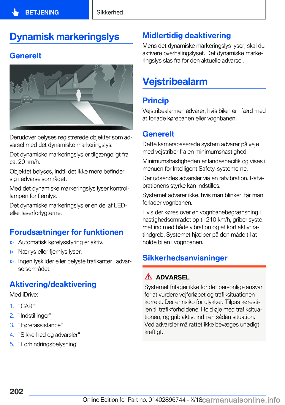 BMW X5 2019  InstruktionsbØger (in Danish) �D�y�n�a�m�i�s�k��m�a�r�k�e�r�i�n�g�s�l�y�s
�G�e�n�e�r�e�l�t
�D�e�r�u�d�o�v�e�r��b�e�l�y�s�e�s��r�e�g�i�s�t�r�e�r�e�d�e��o�b�j�e�k�t�e�r��s�o�m��a�dj�v�a�r�s�e�l��m�e�d��d�e�t��d�y�n�a�m�i�s