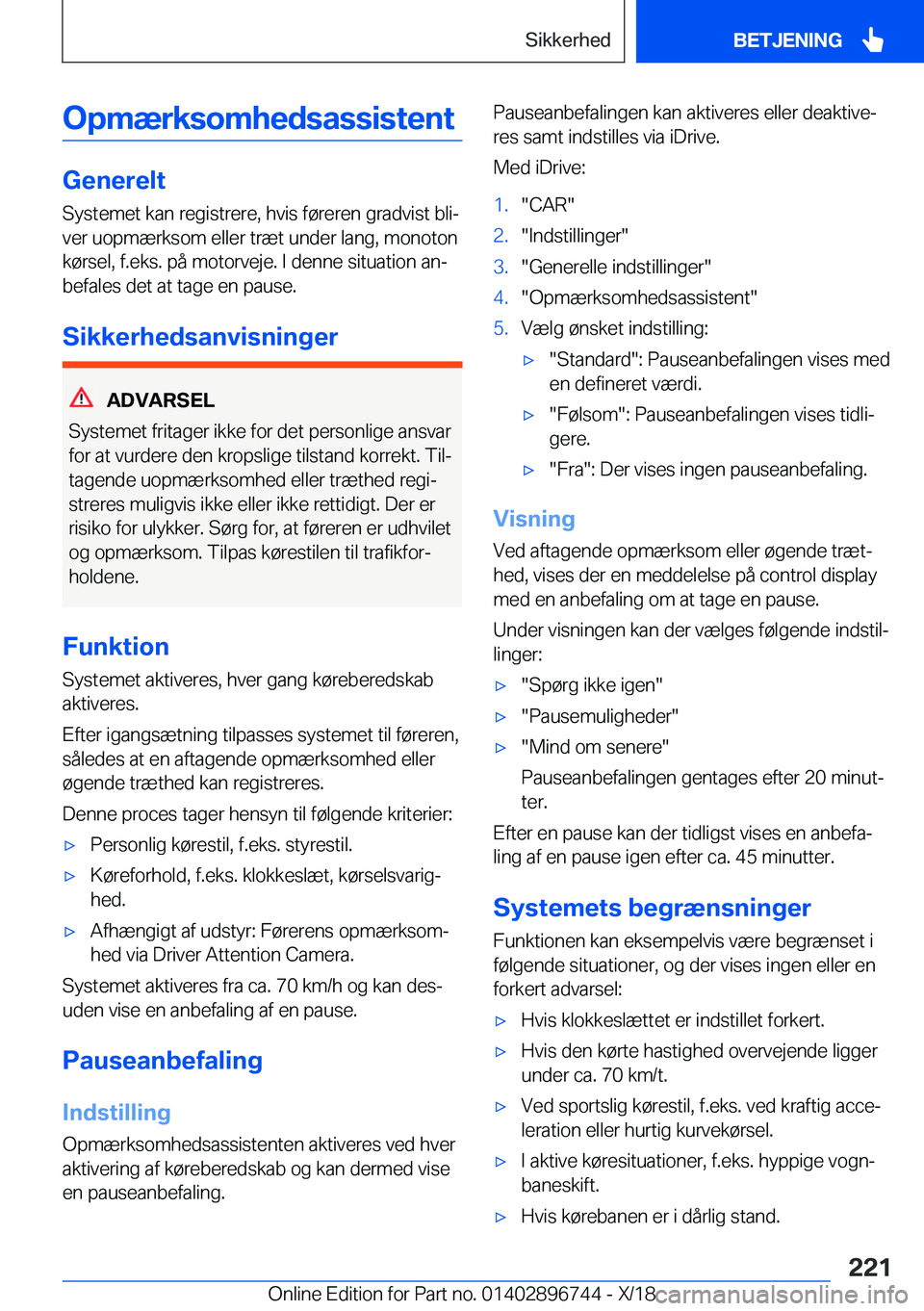 BMW X5 2019  InstruktionsbØger (in Danish) �O�p�m�æ�r�k�s�o�m�h�e�d�s�a�s�s�i�s�t�e�n�t
�G�e�n�e�r�e�l�t�S�y�s�t�e�m�e�t��k�a�n��r�e�g�i�s�t�r�e�r�e�,��h�v�i�s��f�
