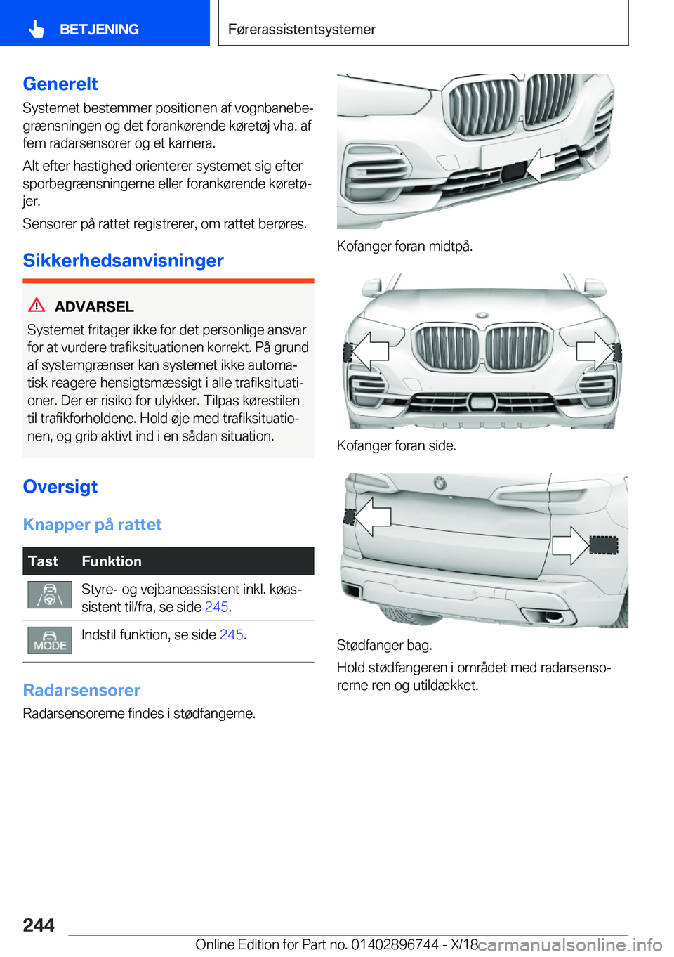 BMW X5 2019  InstruktionsbØger (in Danish) �G�e�n�e�r�e�l�t�S�y�s�t�e�m�e�t��b�e�s�t�e�m�m�e�r��p�o�s�i�t�i�o�n�e�n��a�f��v�o�g�n�b�a�n�e�b�ej
�g�r�æ�n�s�n�i�n�g�e�n��o�g��d�e�t��f�o�r�a�n�k�