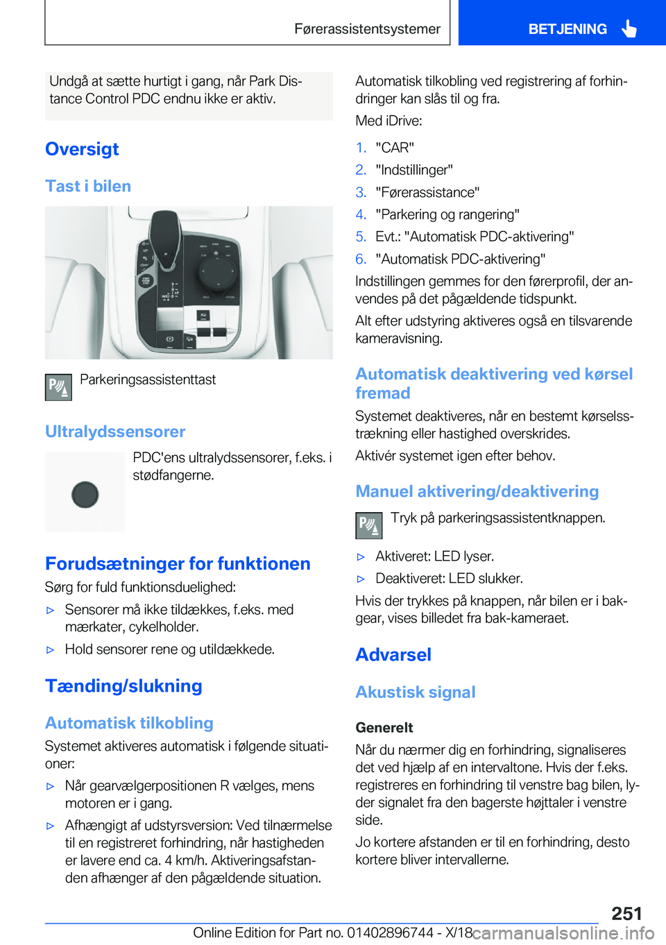 BMW X5 2019  InstruktionsbØger (in Danish) �U�n�d�g�å��a�t��s�æ�t�t�e��h�u�r�t�i�g�t��i��g�a�n�g�,��n�å�r��P�a�r�k��D�i�sj
�t�a�n�c�e��C�o�n�t�r�o�l��P�D�C��e�n�d�n�u��i�k�k�e��e�r��a�k�t�i�v�.
�O�v�e�r�s�i�g�t
�T�a�s�t��i�