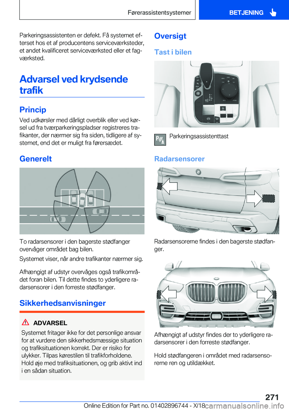 BMW X5 2019  InstruktionsbØger (in Danish) �P�a�r�k�e�r�i�n�g�s�a�s�s�i�s�t�e�n�t�e�n��e�r��d�e�f�e�k�t�.��F�å��s�y�s�t�e�m�e�t��e�fj
�t�e�r�s�e�t��h�o�s��e�t��a�f��p�r�o�d�u�c�e�n�t�e�n�s��s�e�r�v�i�c�e�v�æ�r�k�s�t�e�d�e�r�, �e�t