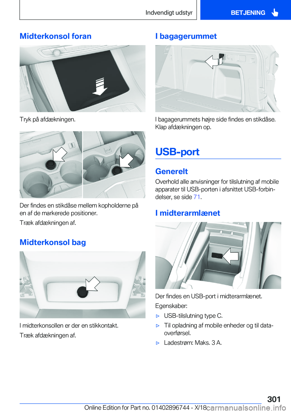 BMW X5 2019  InstruktionsbØger (in Danish) �M�i�d�t�e�r�k�o�n�s�o�l��f�o�r�a�n
�T�r�y�k��p�å��a�f�d�æ�k�n�i�n�g�e�n�.
�D�e�r��f�i�n�d�e�s��e�n��s�t�i�k�d�å�s�e��m�e�l�l�e�m��k�o�p�h�o�l�d�e�r�n�e��p�å
�e�n��a�f��d�e��m�a�r�k�e�