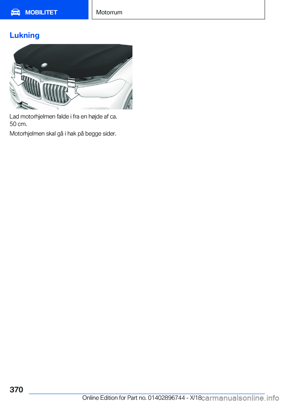 BMW X5 2019  InstruktionsbØger (in Danish) �L�u�k�n�i�n�g
�L�a�d��m�o�t�o�r�h�j�e�l�m�e�n��f�a�l�d�e��i��f�r�a��e�n��h�