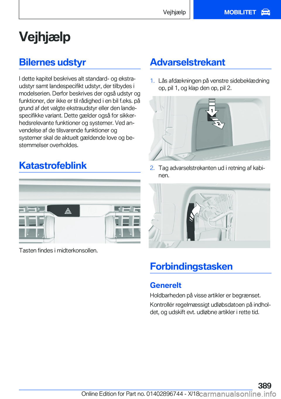 BMW X5 2019  InstruktionsbØger (in Danish) �V�e�j�h�j�æ�l�p�B�i�l�e�r�n�e�s��u�d�s�t�y�r
�I��d�e�t�t�e��k�a�p�i�t�e�l��b�e�s�k�r�i�v�e�s��a�l�t��s�t�a�n�d�a�r�d�-��o�g��e�k�s�t�r�aj
�u�d�s�t�y�r��s�a�m�t��l�a�n�d�e�s�p�e�c�i�f�i�k�