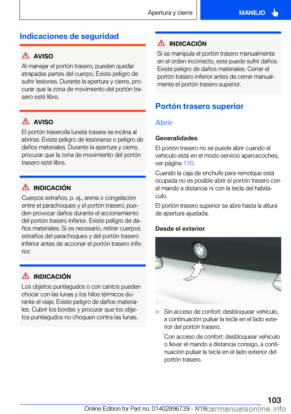 BMW X5 2019  Manuales de Empleo (in Spanish) �I�n�d�i�c�a�c�i�o�n�e�s��d�e��s�e�g�u�r�i�d�a�d
�A�V�I�S�O
�A�l��m�a�n�e�j�a�r��e�l��p�o�r�t�