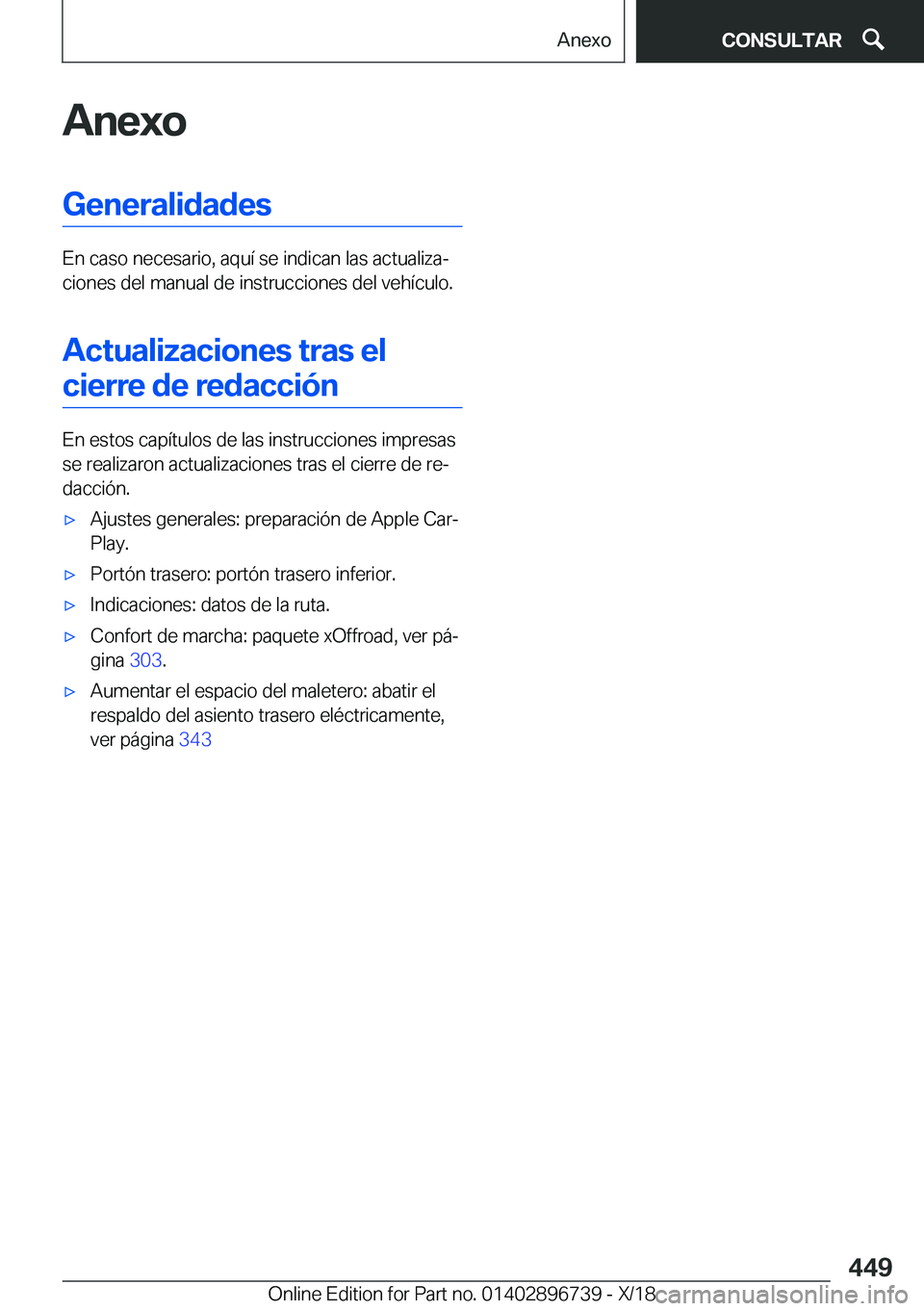 BMW X5 2019  Manuales de Empleo (in Spanish) �A�n�e�x�o�G�e�n�e�r�a�l�i�d�a�d�e�s
�E�n��c�a�s�o��n�e�c�e�s�a�r�i�o�,��a�q�u�