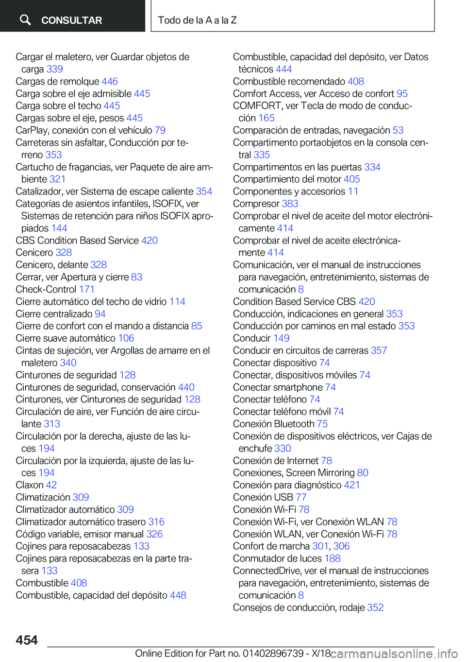 BMW X5 2019  Manuales de Empleo (in Spanish) �C�a�r�g�a�r��e�l��m�a�l�e�t�e�r�o�,��v�e�r��G�u�a�r�d�a�r��o�b�j�e�t�o�s��d�e�c�a�r�g�a� �3�3�9�
�C�a�r�g�a�s��d�e��r�e�m�o�l�q�u�e� �4�4�6�
�C�a�r�g�a��s�o�b�r�e��e�l��e�j�e��a�d�m�i