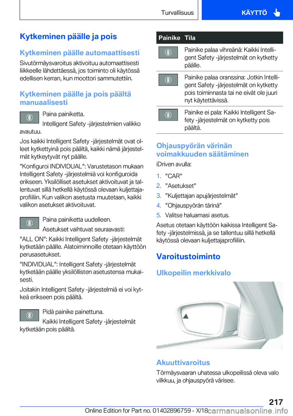 BMW X5 2019  Omistajan Käsikirja (in Finnish) �K�y�t�k�e�m�i�n�e�n��p�