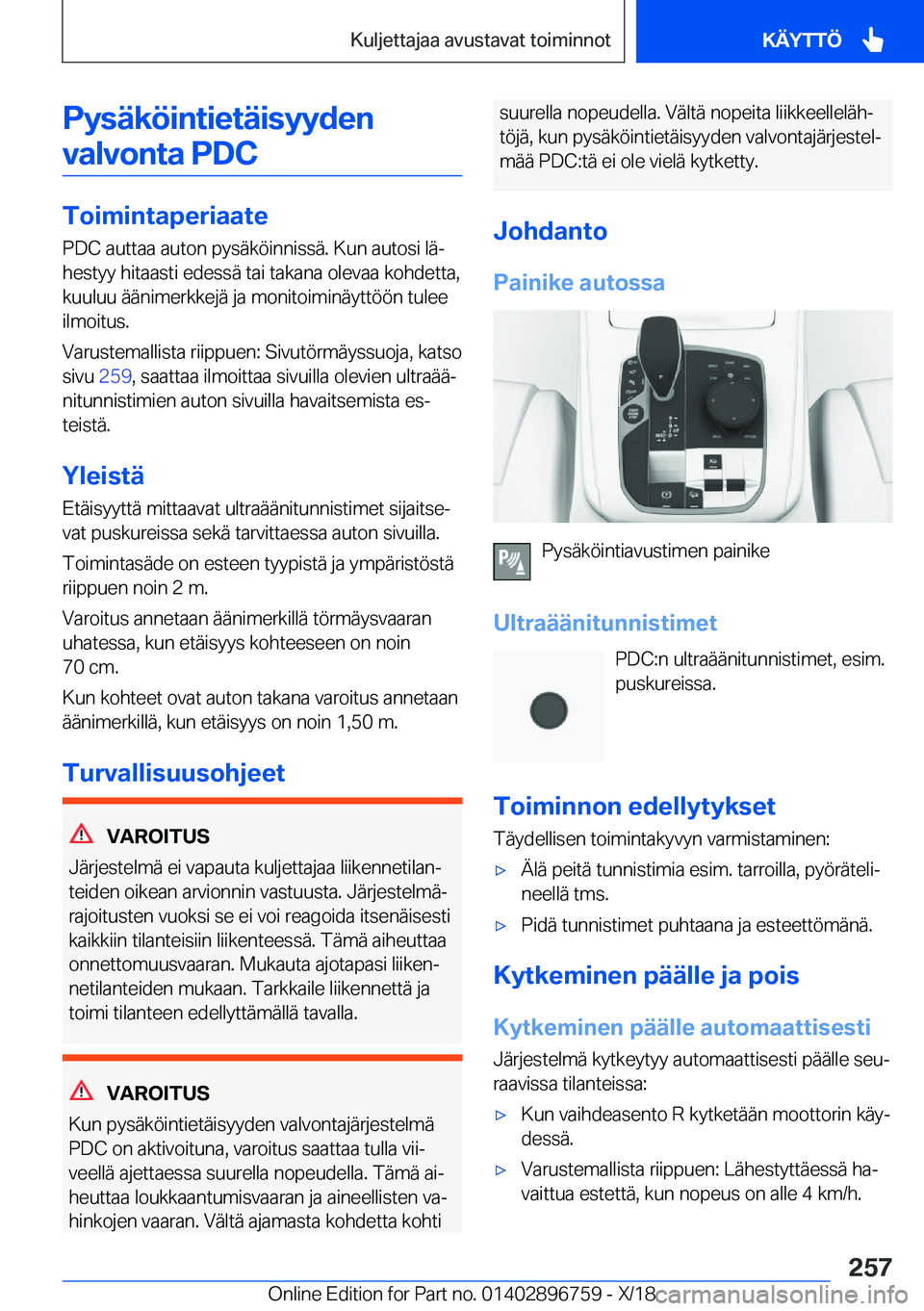 BMW X5 2019  Omistajan Käsikirja (in Finnish) �P�y�s�