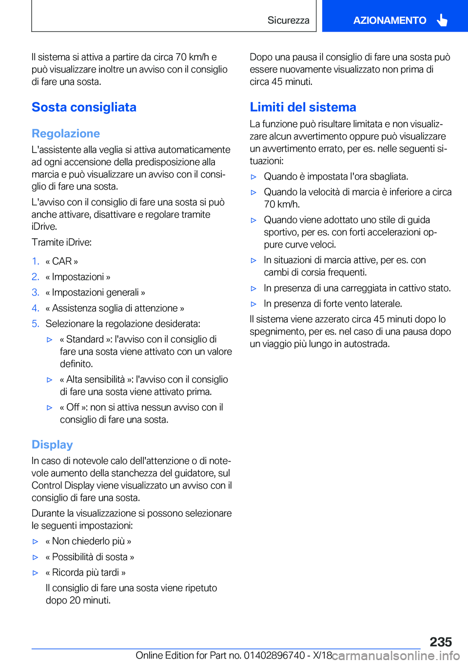 BMW X5 2019  Libretti Di Uso E manutenzione (in Italian) �I�l��s�i�s�t�e�m�a��s�i��a�t�t�i�v�a��a��p�a�r�t�i�r�e��d�a��c�i�r�c�a��7�0��k�m�/�h��e
�p�u�