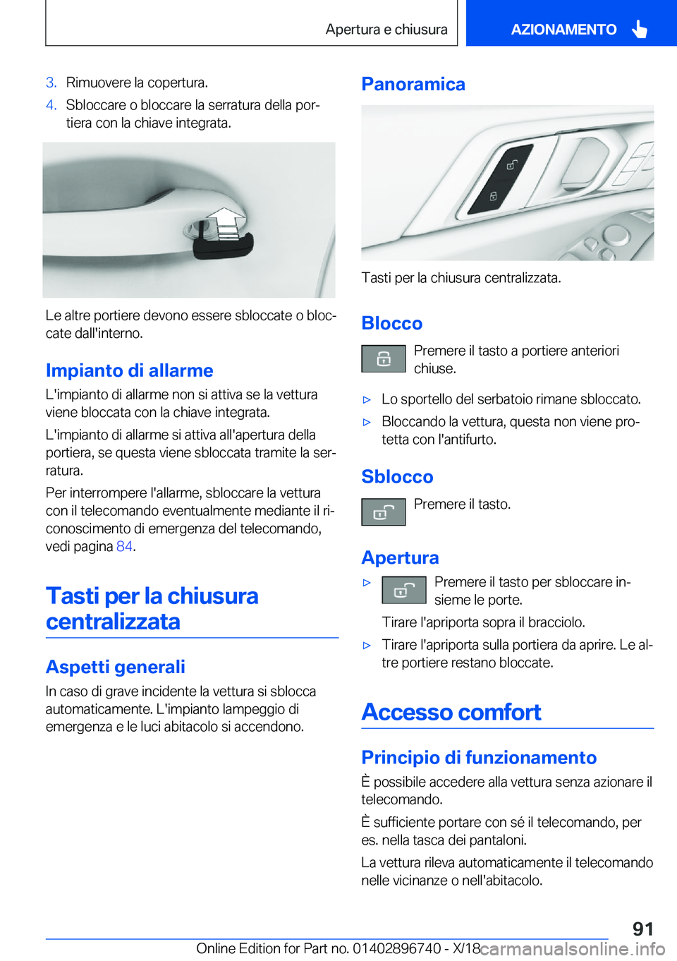 BMW X5 2019  Libretti Di Uso E manutenzione (in Italian) �3�.�R�i�m�u�o�v�e�r�e��l�a��c�o�p�e�r�t�u�r�a�.�4�.�S�b�l�o�c�c�a�r�e��o��b�l�o�c�c�a�r�e��l�a��s�e�r�r�a�t�u�r�a��d�e�l�l�a��p�o�rª�t�i�e�r�a��c�o�n��l�a��c�h�i�a�v�e��i�n�t�e�g�r�a�t�