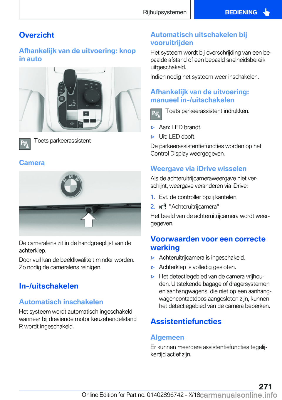 BMW X5 2019  Instructieboekjes (in Dutch) �O�v�e�r�z�i�c�h�t�A�f�h�a�n�k�e�l�i�j�k��v�a�n��d�e��u�i�t�v�o�e�r�i�n�g�:��k�n�o�p
�i�n��a�u�t�o
�T�o�e�t�s��p�a�r�k�e�e�r�a�s�s�i�s�t�e�n�t
�C�a�m�e�r�a
�D�e��c�a�m�e�r�a�l�e�n�s��z�i�t��i