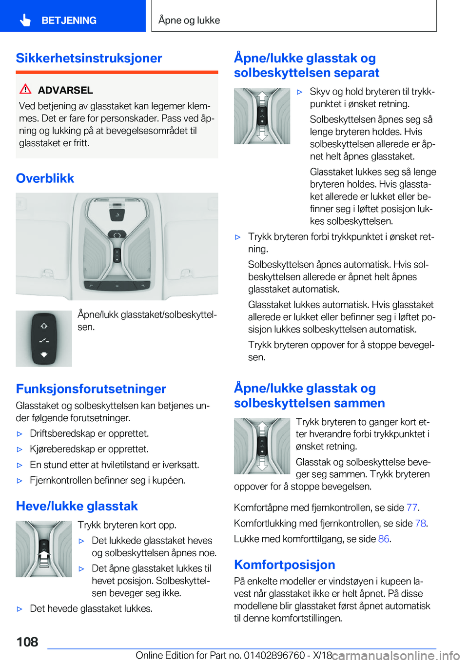BMW X5 2019  InstruksjonsbØker (in Norwegian) �S�i�k�k�e�r�h�e�t�s�i�n�s�t�r�u�k�s�j�o�n�e�r
�A�D�V�A�R�S�E�L
�V�e�d��b�e�t�j�e�n�i�n�g��a�v��g�l�a�s�s�t�a�k�e�t��k�a�n��l�e�g�e�m�e�r��k�l�e�mj
�m�e�s�.��D�e�t��e�r��f�a�r�e��f�o�r��p�