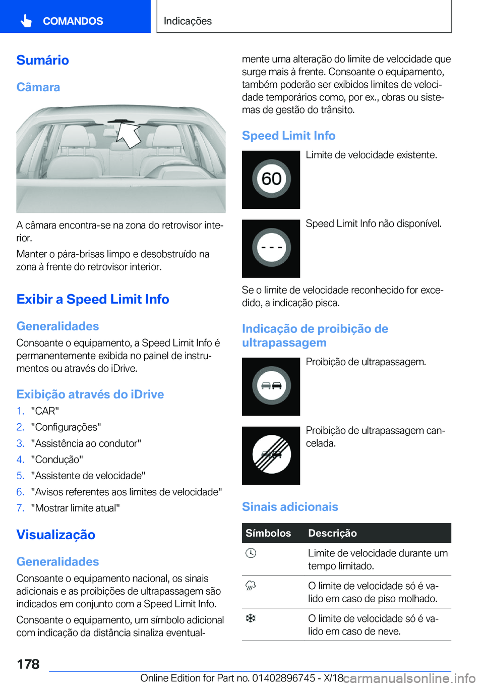 BMW X5 2019  Manual do condutor (in Portuguese) �S�u�m�á�r�i�o�C�â�m�a�r�a
�A��c�â�m�a�r�a��e�n�c�o�n�t�r�a�-�s�e��n�a��z�o�n�a��d�o��r�e�t�r�o�v�i�s�o�r��i�n�t�eª
�r�i�o�r�.
�M�a�n�t�e�r��o��p�á�r�a�-�b�r�i�s�a�s��l�i�m�p�o��e��d