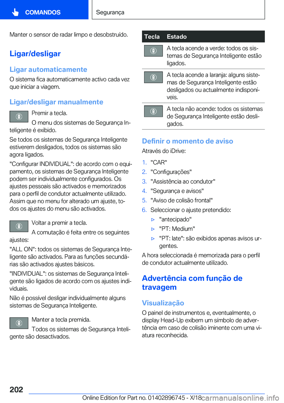 BMW X5 2019  Manual do condutor (in Portuguese) �M�a�n�t�e�r��o��s�e�n�s�o�r��d�e��r�a�d�a�r��l�i�m�p�o��e��d�e�s�o�b�s�t�r�u�