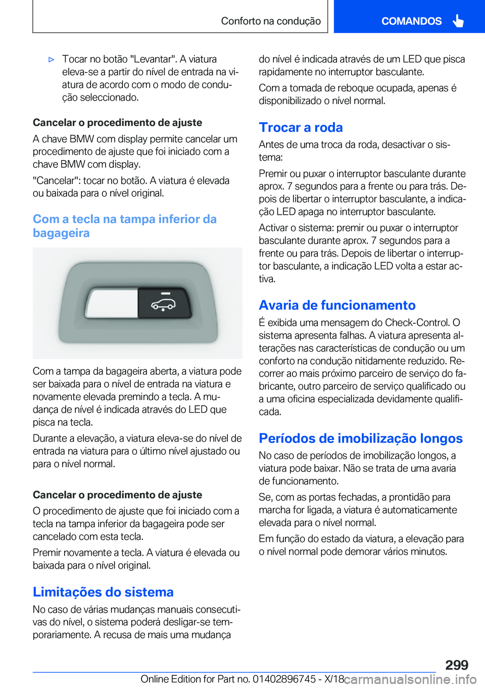 BMW X5 2019  Manual do condutor (in Portuguese) x�T�o�c�a�r��n�o��b�o�t�ã�o���L�e�v�a�n�t�a�r��.��A��v�i�a�t�u�r�a
�e�l�e�v�a�-�s�e��a��p�a�r�t�i�r��d�o��n�