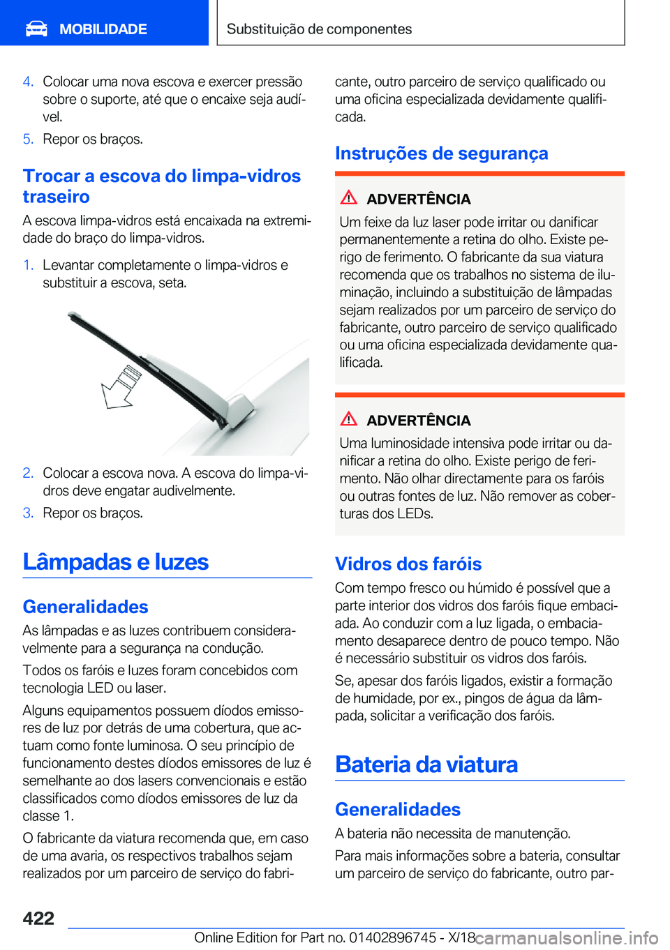 BMW X5 2019  Manual do condutor (in Portuguese) �4�.�C�o�l�o�c�a�r��u�m�a��n�o�v�a��e�s�c�o�v�a��e��e�x�e�r�c�e�r��p�r�e�s�s�ã�o
�s�o�b�r�e��o��s�u�p�o�r�t�e�,��a�t�é��q�u�e��o��e�n�c�a�i�x�e��s�e�j�a��a�u�d�