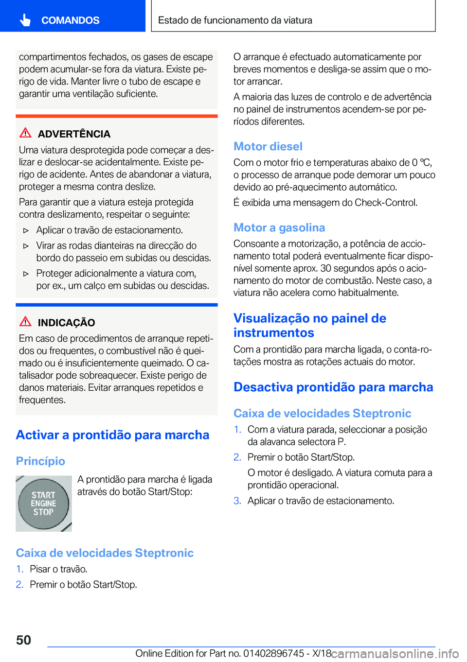 BMW X5 2019  Manual do condutor (in Portuguese) �c�o�m�p�a�r�t�i�m�e�n�t�o�s��f�e�c�h�a�d�o�s�,��o�s��g�a�s�e�s��d�e��e�s�c�a�p�e
�p�o�d�e�m��a�c�u�m�u�l�a�r�-�s�e��f�o�r�a��d�a��v�i�a�t�u�r�a�.��E�x�i�s�t�e��p�eª
�r�i�g�o��d�e��v�i�