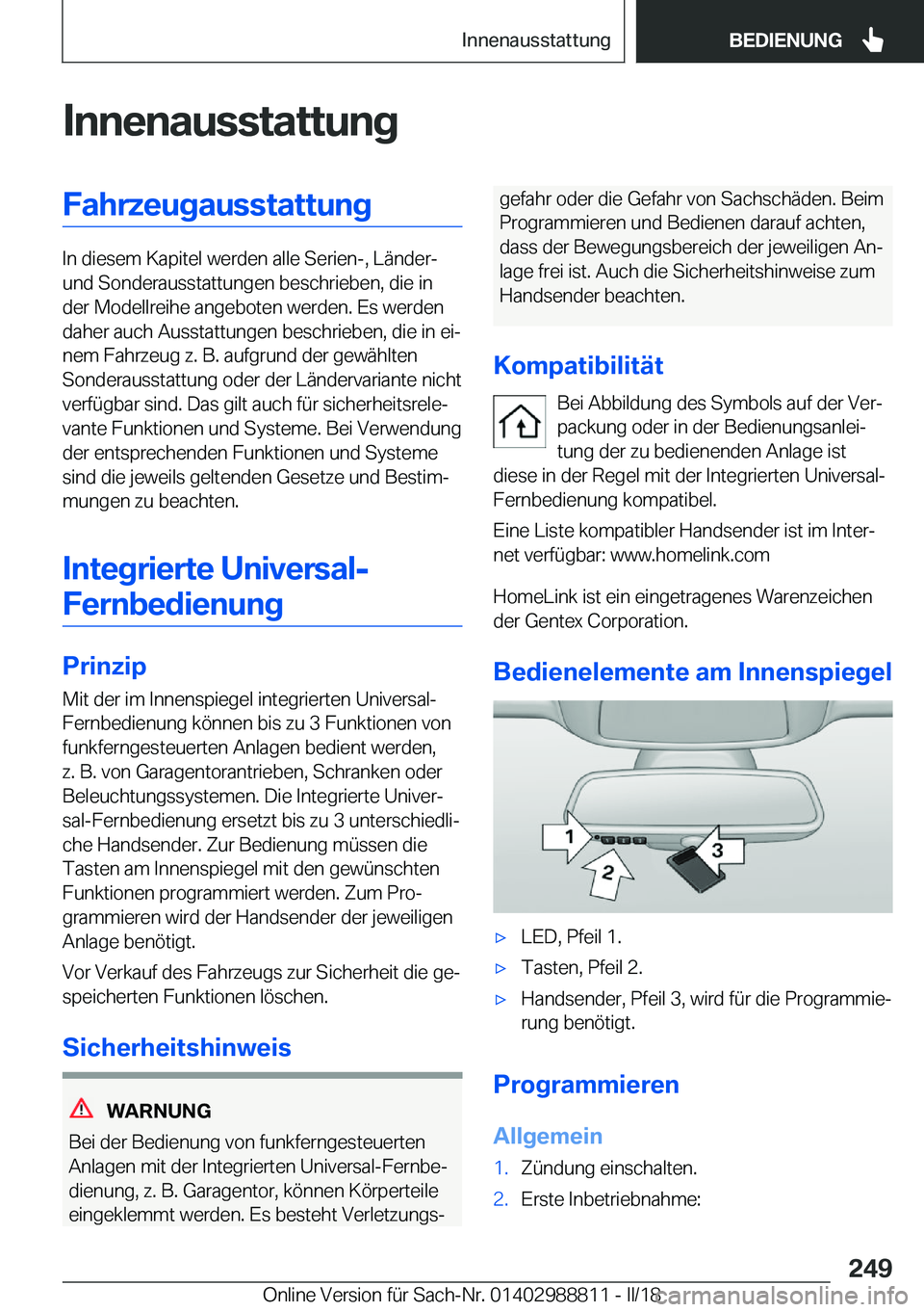 BMW X5 2018  Betriebsanleitungen (in German) �I�n�n�e�n�a�u�s�s�t�a�t�t�u�n�g�F�a�h�r�z�e�u�g�a�u�s�s�t�a�t�t�u�n�g
�I�n� �d�i�e�s�e�m� �K�a�p�i�t�e�l� �w�e�r�d�e�n� �a�l�l�e� �S�e�r�i�e�n�-�,� �L�