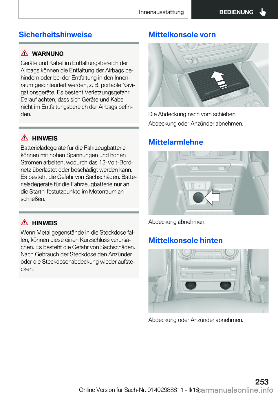 BMW X5 2018  Betriebsanleitungen (in German) �S�i�c�h�e�r�h�e�i�t�s�h�i�n�w�e�i�s�e
�W�A�R�N�U�N�G
�G�e�r�