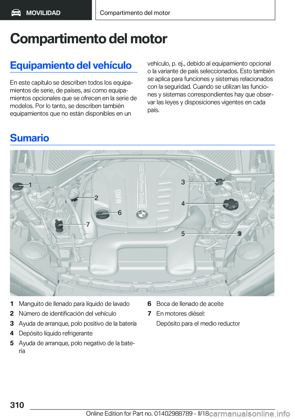 BMW X5 2018  Manuales de Empleo (in Spanish) �C�o�m�p�a�r�t�i�m�e�n�t�o��d�e�l��m�o�t�o�r�E�q�u�i�p�a�m�i�e�n�t�o��d�e�l��v�e�h�