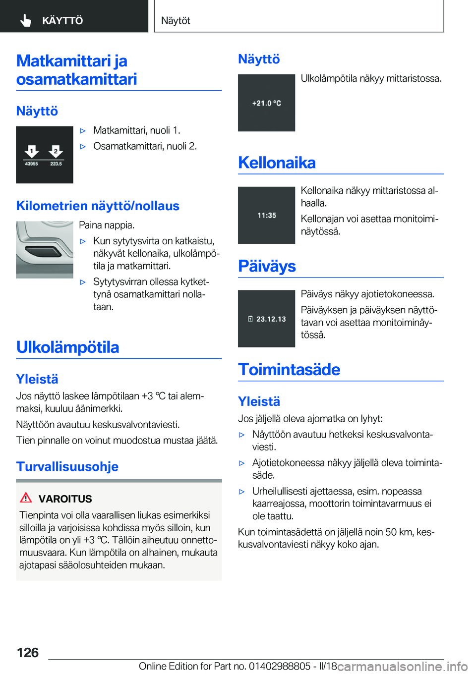 BMW X5 2018  Omistajan Käsikirja (in Finnish) �M�a�t�k�a�m�i�t�t�a�r�i��j�a�o�s�a�m�a�t�k�a�m�i�t�t�a�r�i
�N�