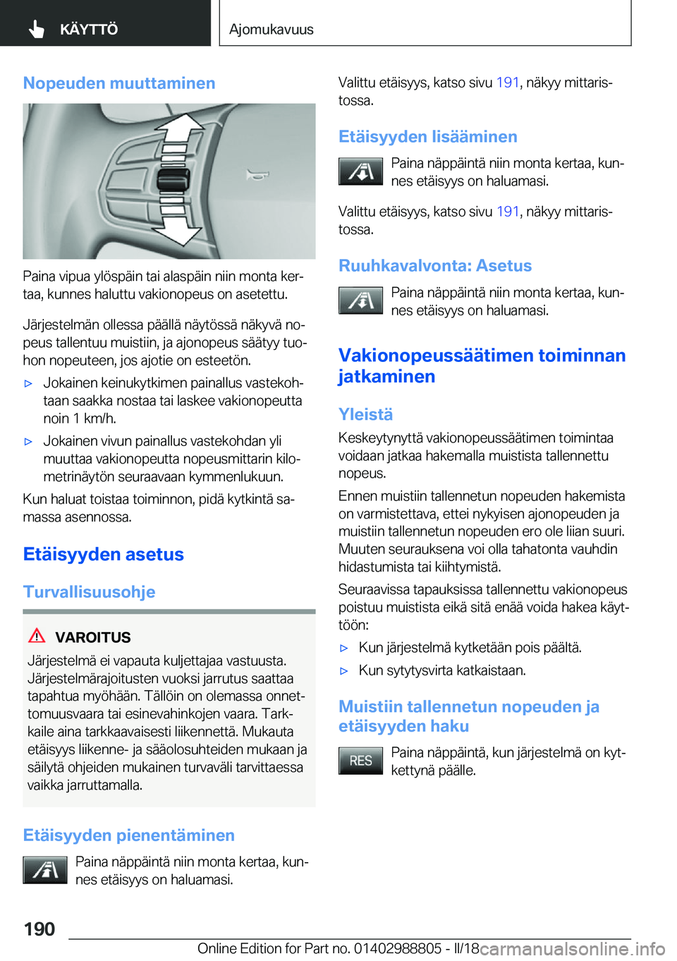 BMW X5 2018  Omistajan Käsikirja (in Finnish) �N�o�p�e�u�d�e�n��m�u�u�t�t�a�m�i�n�e�n
�P�a�i�n�a� �v�i�p�u�a� �y�l�