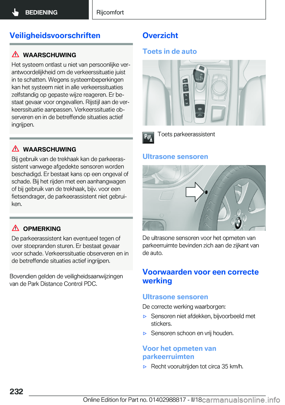 BMW X5 2018  Instructieboekjes (in Dutch) �V�e�i�l�i�g�h�e�i�d�s�v�o�o�r�s�c�h�r�i�f�t�e�n
�W�A�A�R�S�C�H�U�W�I�N�G
�H�e�t� �s�y�s�t�e�e�m� �o�n�t�l�a�s�t� �u� �n�i�e�t� �v�a�n� �p�e�r�s�o�o�n�l�i�j�k�e� �v�e�rj
�a�n�t�w�o�o�r�d�e�l�i�j�k�h�