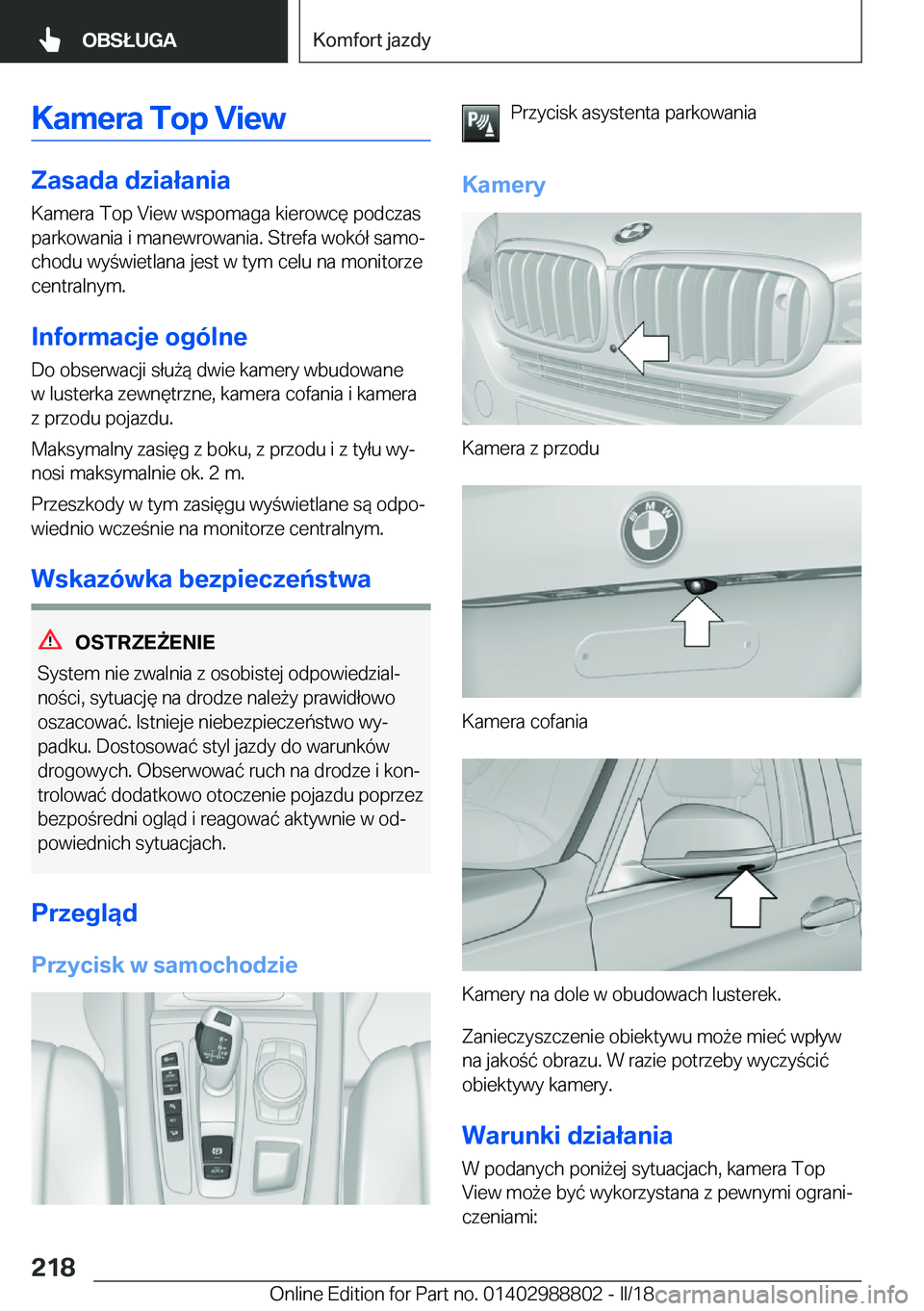 BMW X5 2018  Instrukcja obsługi (in Polish) �K�a�m�e�r�a��T�o�p��V�i�e�w
�Z�a�s�a�d�a��d�z�i�a�ł�a�n�i�a
�K�a�m�e�r�a� �T�o�p� �V�i�e�w� �w�s�p�o�m�a�g�a� �k�i�e�r�o�w�c�