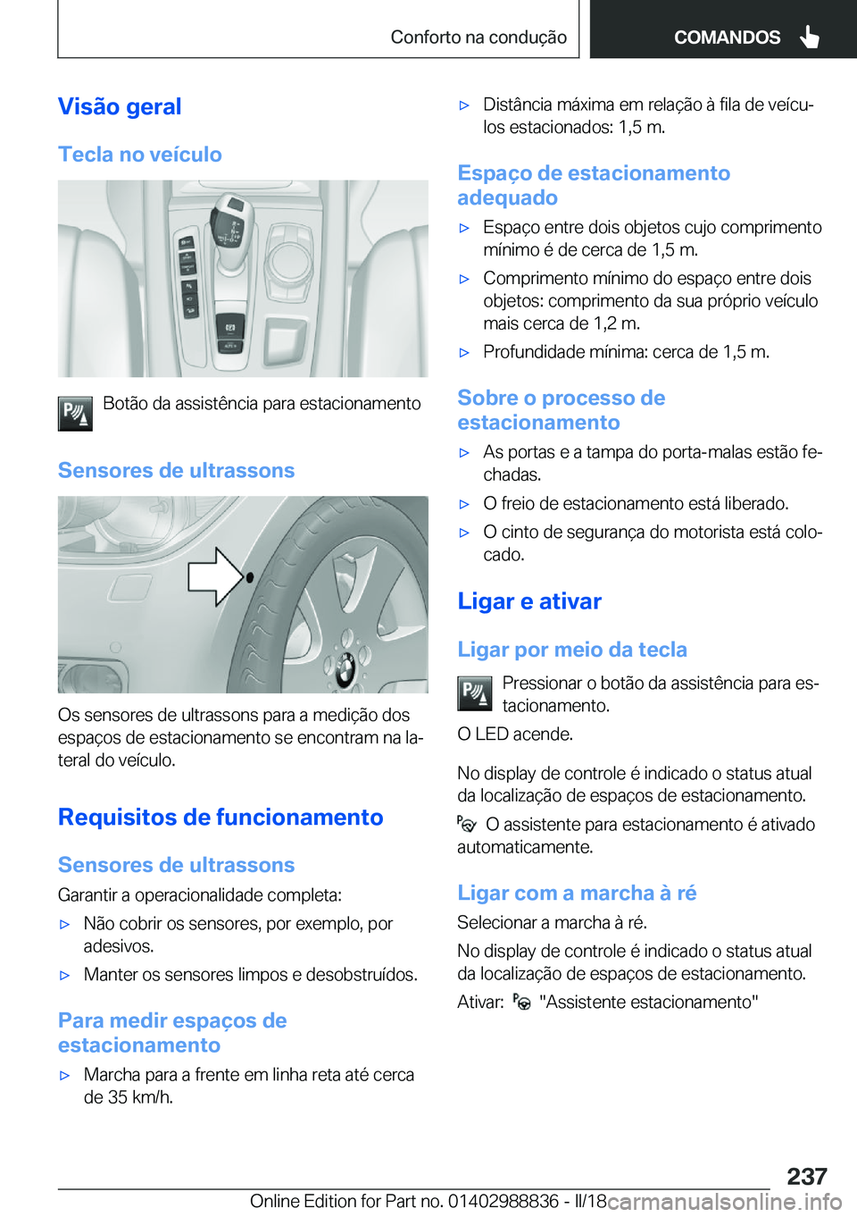 BMW X5 2018  Manual do condutor (in Portuguese) �V�i�s�ã�o��g�e�r�a�l
�T�e�c�l�a��n�o��v�e�