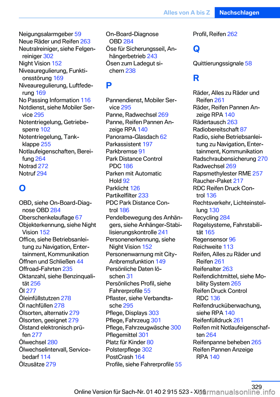 BMW X5 2017  Betriebsanleitungen (in German) �N�e�i�g�u�n�g�s�a�l�a�r�m�g�e�b�e�r� �5�9� 
�N�e�u�e� �R�ä�d�e�r� �u�n�d� �R�e�i�f�e�n�  �2�6�3� 
�N�e�u�t�r�a�l�r�e�i�n�i�g�e�r�,� �s�i�e�h�e� �F�e�l�g�e�nj �r�e�i�n�i�g�e�r�  �3�0�2� 
�N�i�g�h�t�