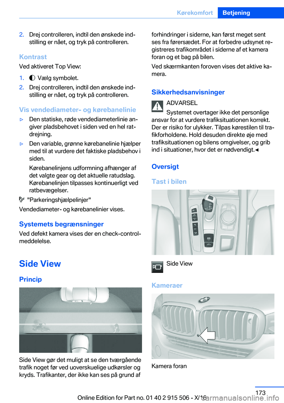 BMW X5 2017  InstruktionsbØger (in Danish) �2�.�D�r�e�j� �c�o�n�t�r�o�l�l�e�r�e�n�,� �i�n�d�t�i�l� �d�e�n� �