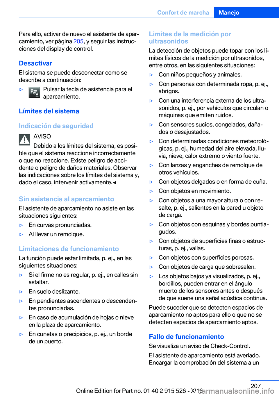 BMW X5 2017  Manuales de Empleo (in Spanish) �P�a�r�a� �e�l�l�o�,� �a�c�t�i�v�a�r� �d�e� �n�u�e�v�o� �e�l� �a�s�i�s�t�e�n�t�e� �d�e� �a�p�a�rª
�c�a�m�i�e�n�t�o�,� �v�e�r� �p�á�g�i�n�a�  �2�0�5�,� �y� �s�e�g�u�i�r� �l�a�s� �i�n�s�t�r�u�cª
�c