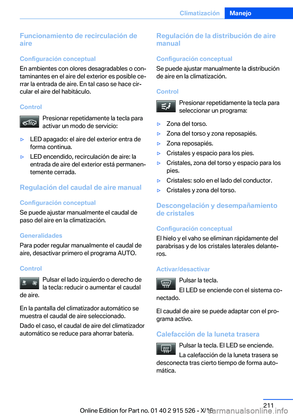 BMW X5 2017  Manuales de Empleo (in Spanish) �F�u�n�c�i�o�n�a�m�i�e�n�t�o��d�e��r�e�c�i�r�c�u�l�a�c�i�