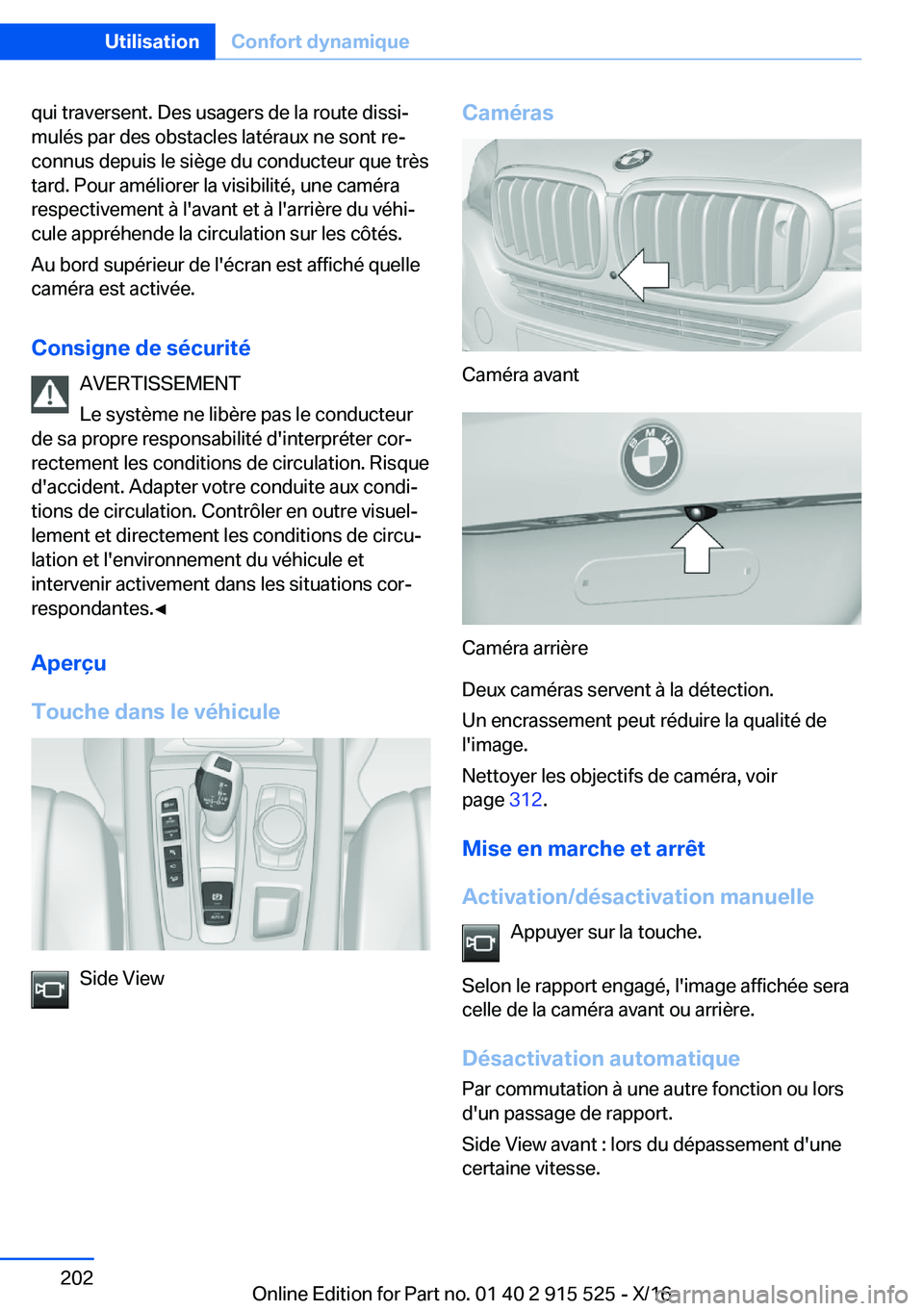 BMW X5 2017  Notices Demploi (in French) �q�u�i� �t�r�a�v�e�r�s�e�n�t�.� �D�e�s� �u�s�a�g�e�r�s� �d�e� �l�a� �r�o�u�t�e� �d�i�s�s�ij
�m�u�l�é�s� �p�a�r� �d�e�s� �o�b�s�t�a�c�l�e�s� �l�a�t�é�r�a�u�x� �n�e� �s�o�n�t� �r�ej
�c�o�n�n�u�s� �d