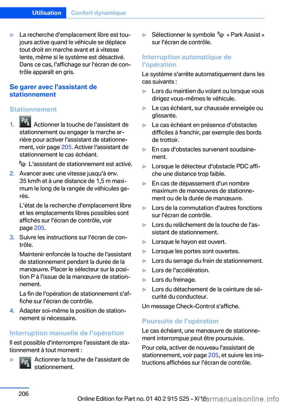 BMW X5 2017  Notices Demploi (in French) 'y�L�a� �r�e�c�h�e�r�c�h�e� �d�'�e�m�p�l�a�c�e�m�e�n�t� �l�i�b�r�e� �e�s�t� �t�o�uj
�j�o�u�r�s� �a�c�t�i�v�e� �q�u�a�n�d� �l�e� �v�é�h�i�c�u�l�e� �s�e� �d�é�p�l�a�c�e
�t�o�u�t� �d�r�o�i�t� 