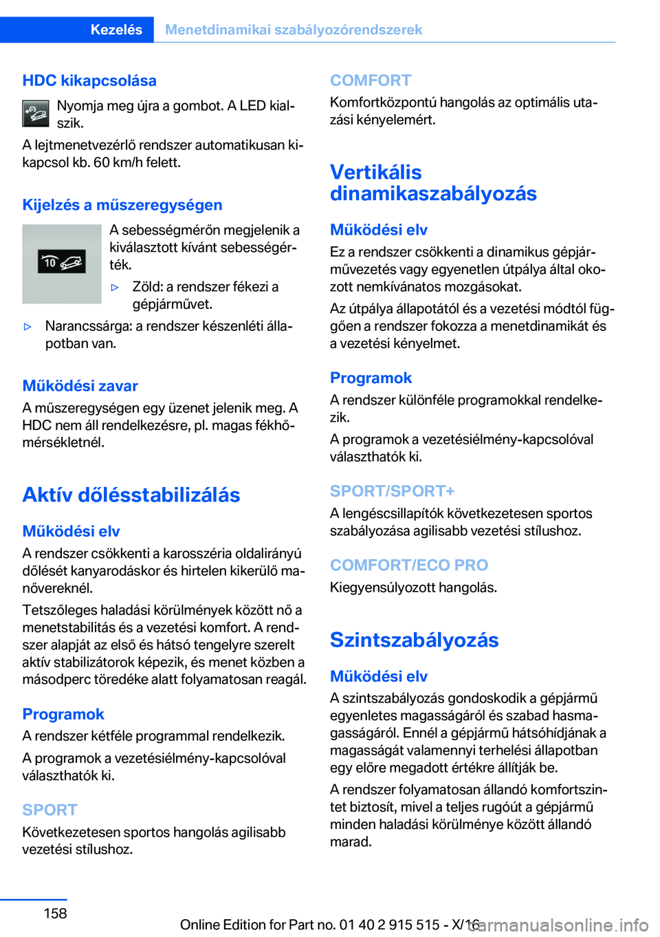 BMW X5 2017  Kezelési útmutató (in Hungarian) �H�D�C��k�i�k�a�p�c�s�o�l�